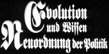 Evolution und Wissen - Neuordnung der Politik (7 KB)