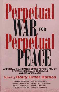  H.E. Barnes: Perpetual War for Perpetual Peace